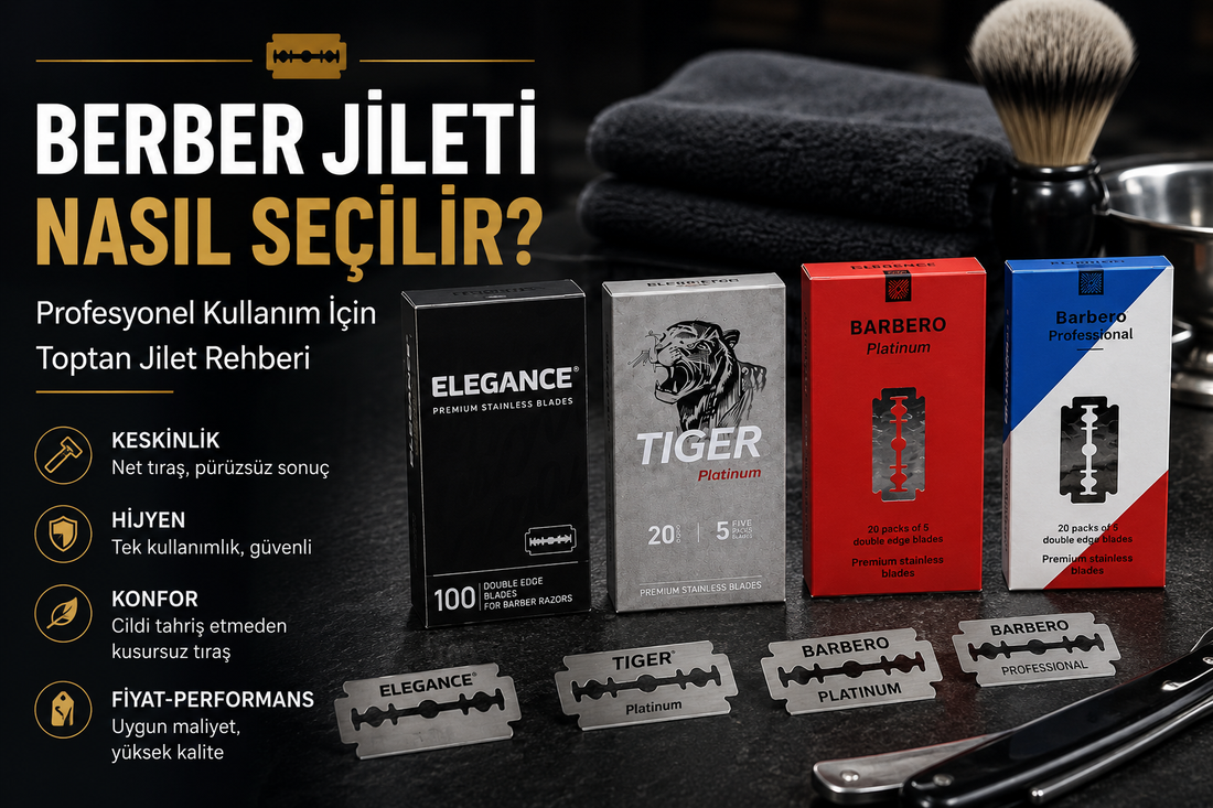 Toptan jilet ve 100’lü yaprak jilet seçenekleri: Elegance, Tiger, Barbero Professional ve Barbero Platinum berber jiletleri